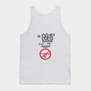 Do NOT lick me Tank Top